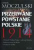 Przerwane powstanie polskie 1914